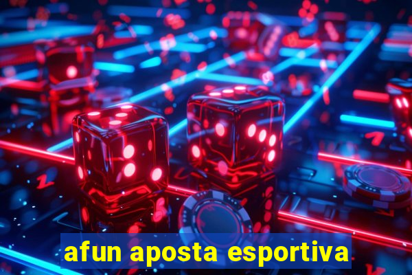 afun aposta esportiva