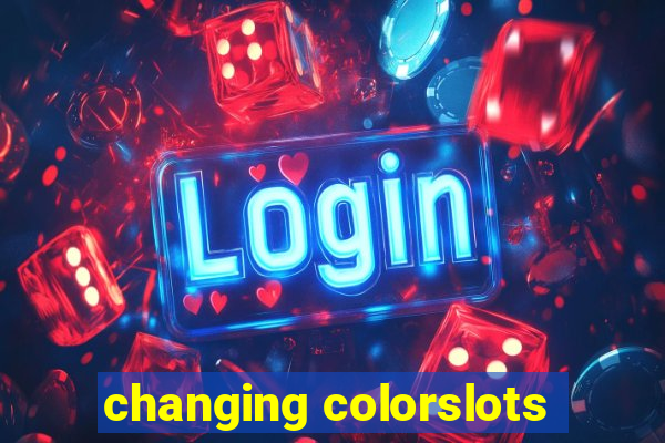 changing colorslots