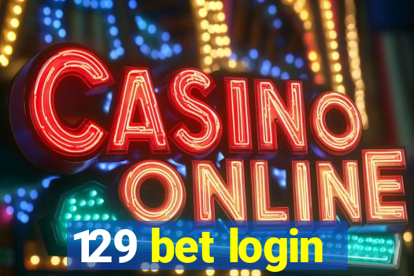 129 bet login