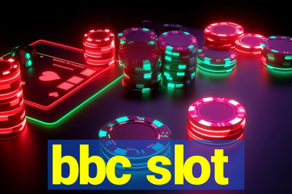 bbc slot