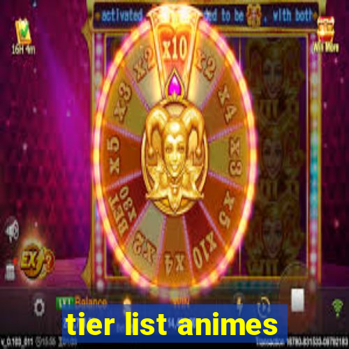 tier list animes