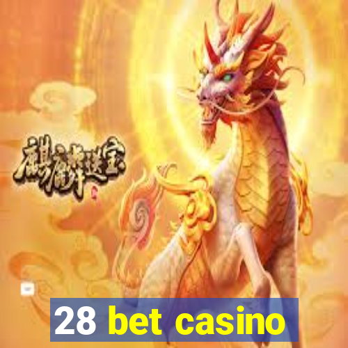 28 bet casino