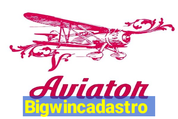 Bigwincadastro