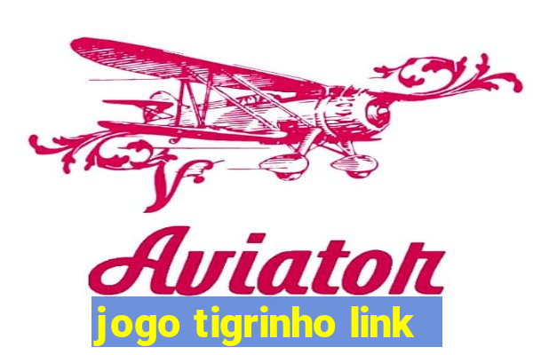 jogo tigrinho link