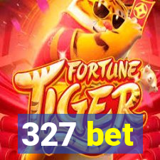 327 bet