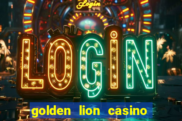 golden lion casino no deposit bonus