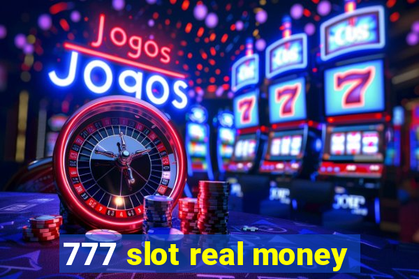 777 slot real money