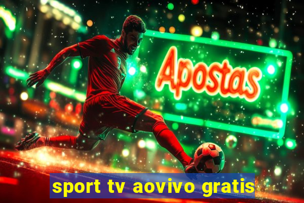 sport tv aovivo gratis