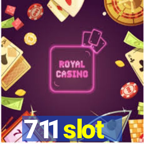 711 slot