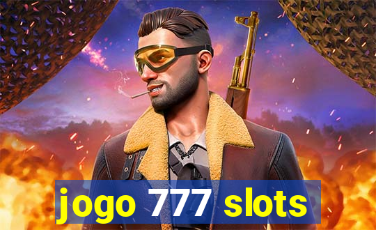 jogo 777 slots