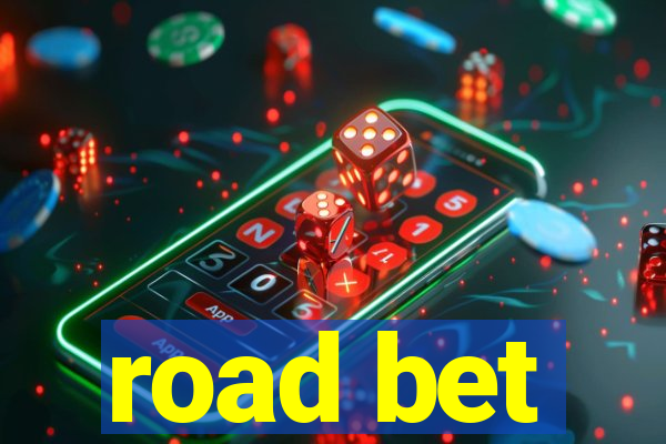 road bet