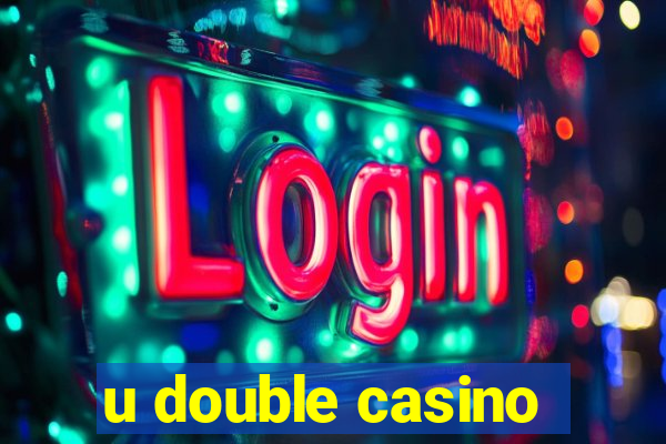 u double casino