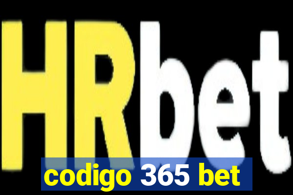 codigo 365 bet