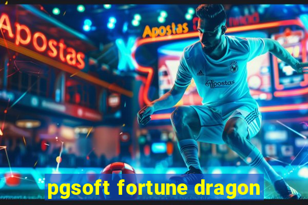 pgsoft fortune dragon