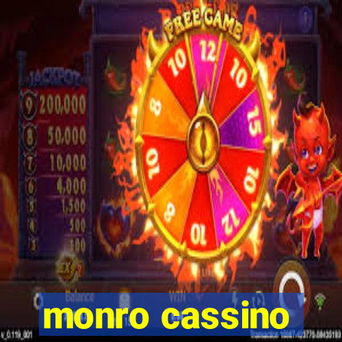 monro cassino