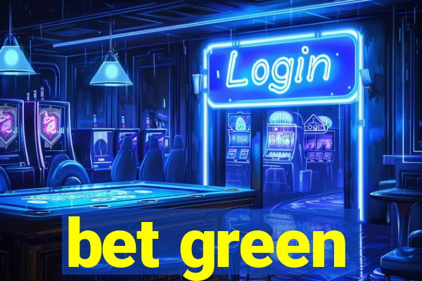 bet green