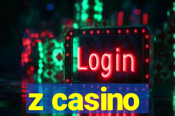 z casino