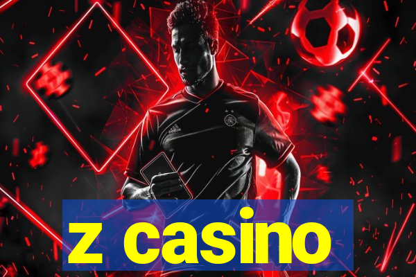 z casino