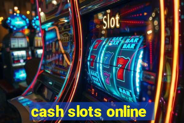 cash slots online