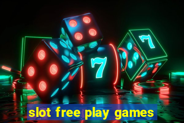 slot free play games