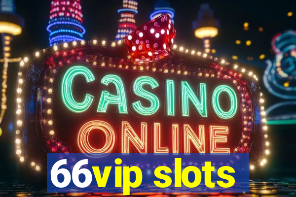 66vip slots