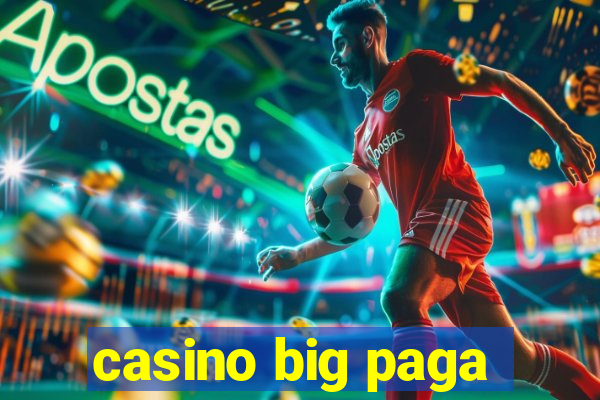 casino big paga