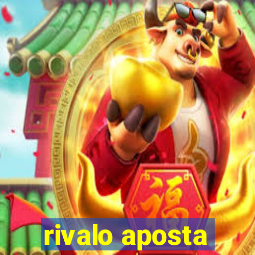 rivalo aposta