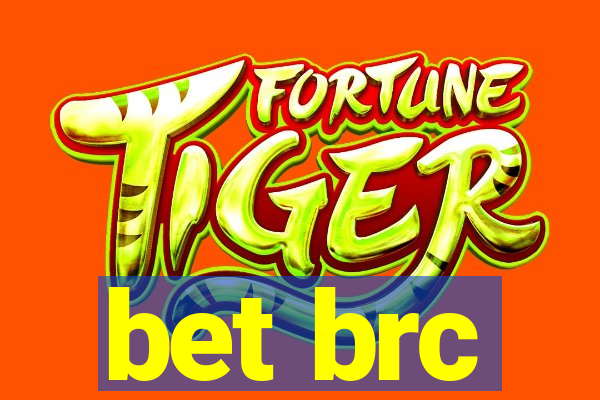 bet brc