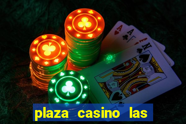 plaza casino las vegas nv