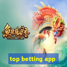 top betting app