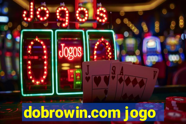 dobrowin.com jogo