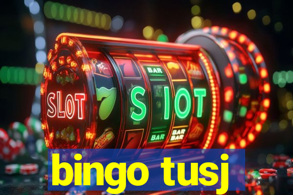 bingo tusj