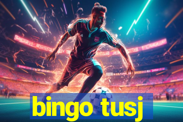 bingo tusj