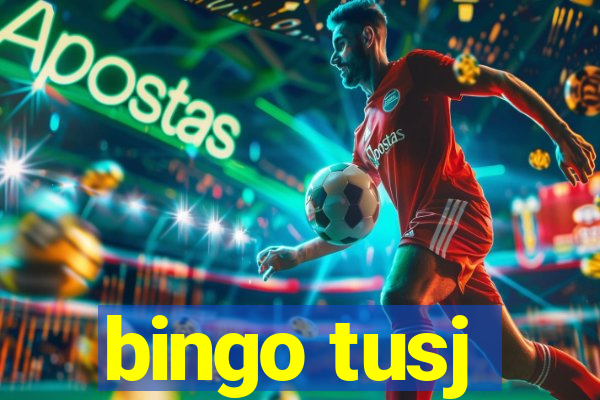 bingo tusj