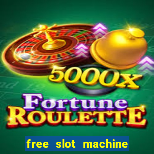 free slot machine on line