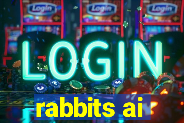 rabbits ai