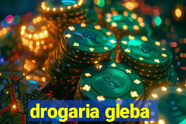 drogaria gleba