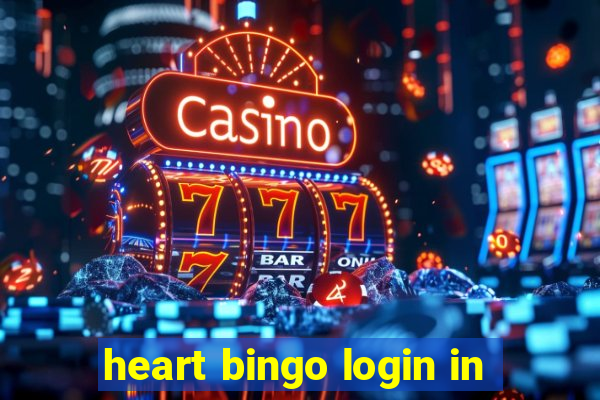 heart bingo login in