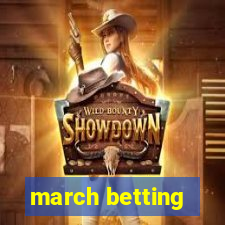 march betting