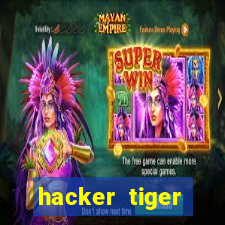 hacker tiger fortune gratis