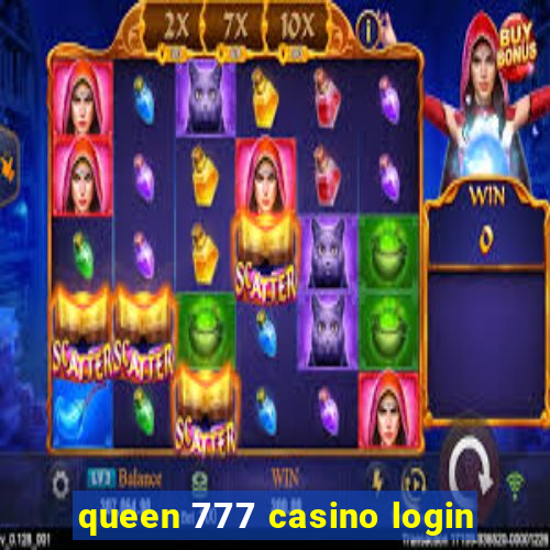 queen 777 casino login