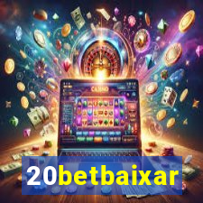 20betbaixar