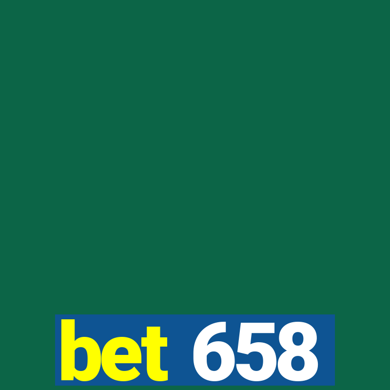 bet 658