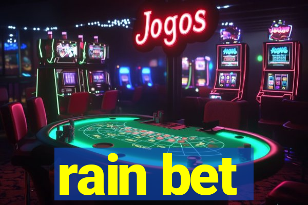 rain bet