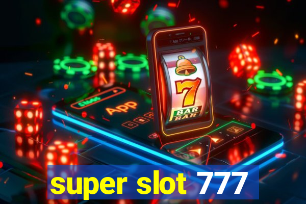 super slot 777