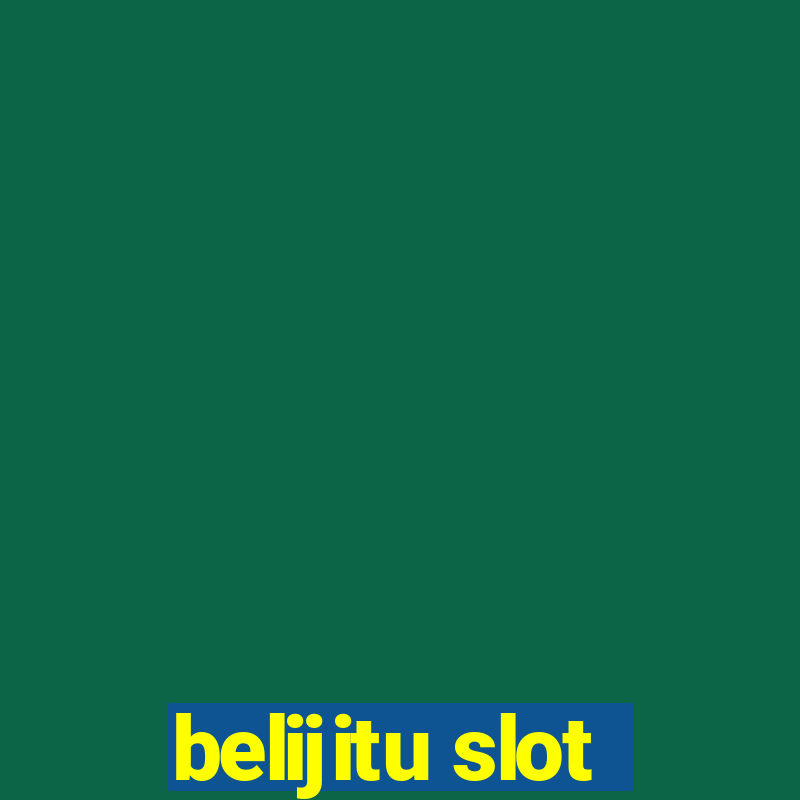 belijitu slot