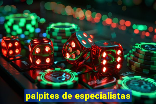 palpites de especialistas