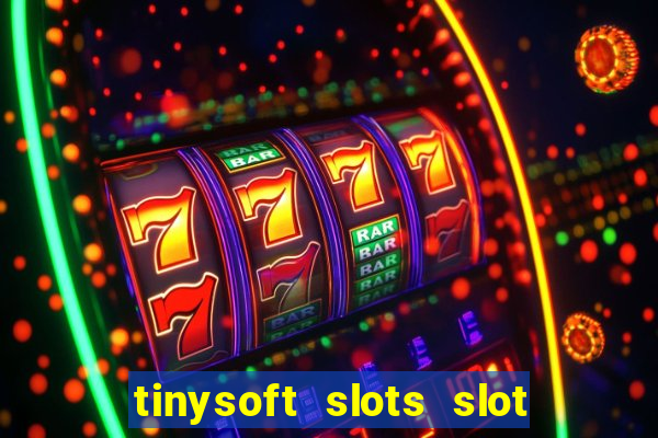 tinysoft slots slot machines & casino games