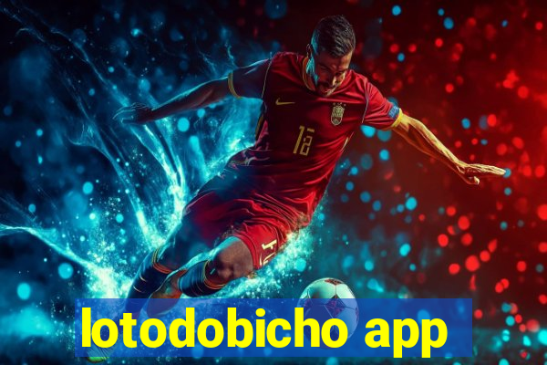 lotodobicho app