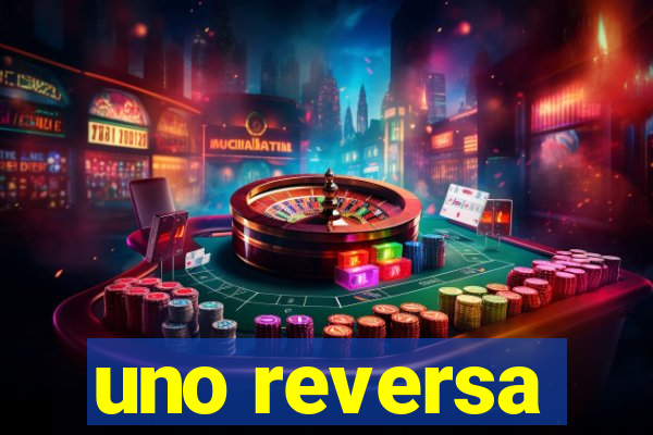 uno reversa